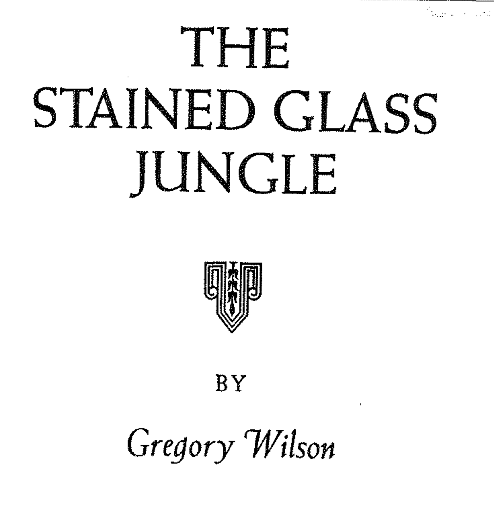 The Stained Glass Jungle Title Page